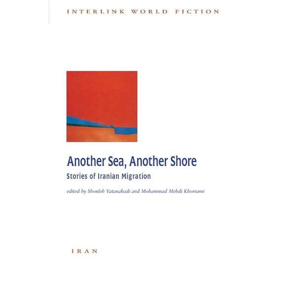 Another Sea, Another Shore : Stories of Iranian Migration (Paperback)