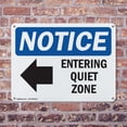 thumbnail image 4 of (2 Pack) Entering Quiet Zone [Left Arrow] OSHA Notice Sign 24 Inch X 18 Inch Plastic Sign, Weather Resistant, UV Protected for Workplace, Business, and Construction Site, Made in the, 4 of 8