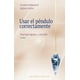 thumbnail image 1 of Uso del Péndulo Correctamente Ediciones Obelisco Pasta Blanda, 1 of 2