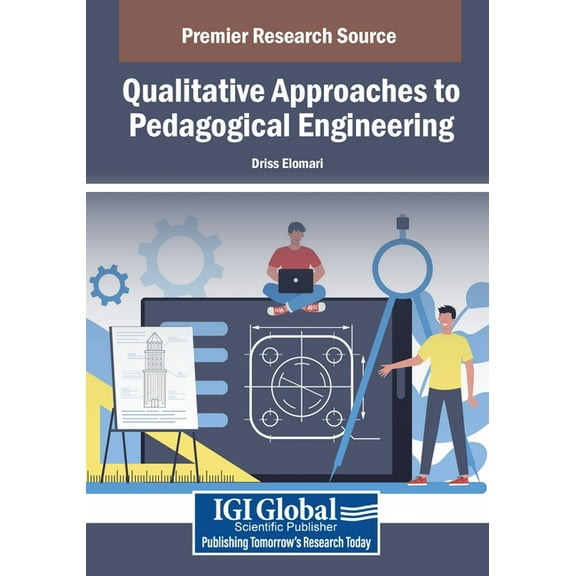 Qualitative Approaches to Pedagogical Engineering, (Paperback)
