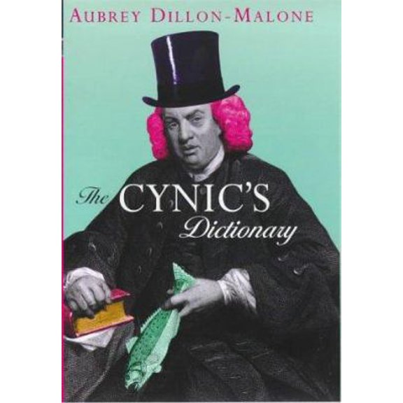 Pre-Owned The Cynic's Dictionary (Hardcover) 1853752932 9781853752933