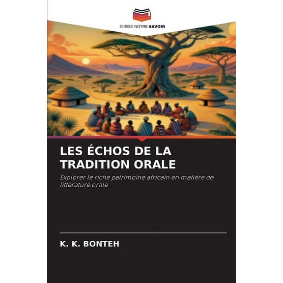 Les Échos de la Tradition Orale, (Paperback)
