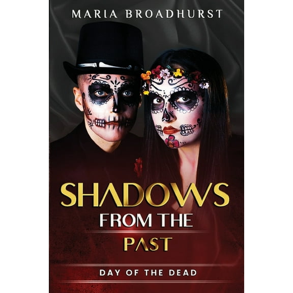 Shadows From The Past: Day of the Dead, (Paperback)