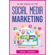 In the World of the Social Media Marketing (Paperback)