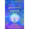 thumbnail image 1 of Libro El Poder De Sanacion De La Glandula Pineal Tapa Blanda, Autor Crystal Fenton, Editorial Ediciones Obelisco, 1 of 2
