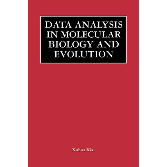 Data Analysis in Molecular Biology and Evolution, (Hardcover)