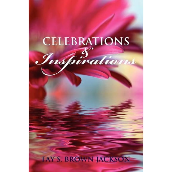 Celebrations and Inspirations (Paperback)