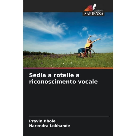 Sedia a rotelle a riconoscimento vocale, (Paperback)