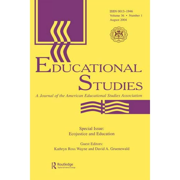 Ecojustice and Education: A Special Issue of educational Studies, (Paperback)