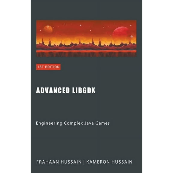 Libgdx Advanced LibGDX: Engineering Complex Java Games, (Paperback)
