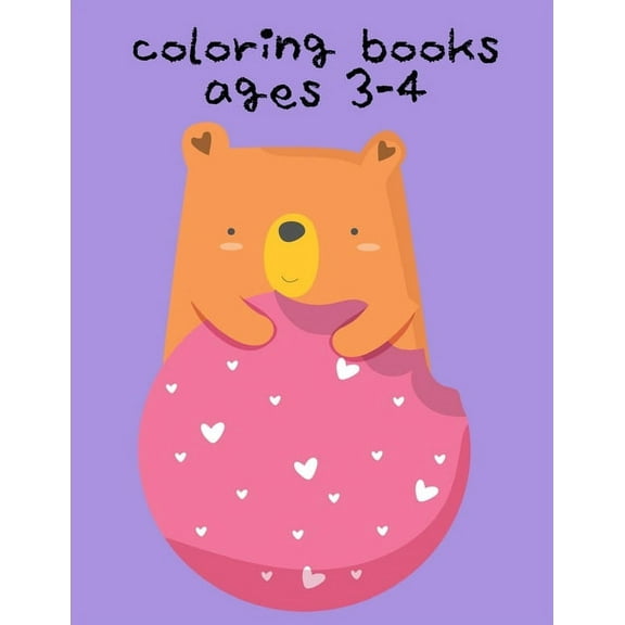 Grown-Ups Book: Coloring Books Ages 3-4: Coloring Pages with Funny Animals, Adorable and Hilarious Scenes from variety pets and animal images (Paperback)