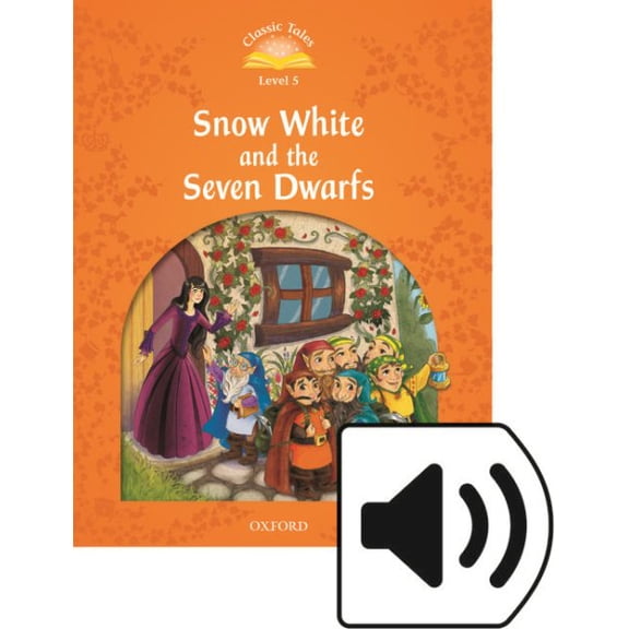 Pre-Owned Classic Tales Second Edition: Level 5: Snow White and the Seven Dwarfs Audio Pack