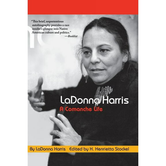 American Indian Lives Ladonna Harris: A Commanche Life, (Paperback)