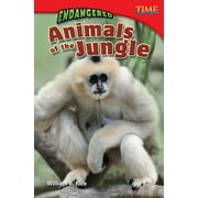 Time for Kids(r) Informational Text: Endangered Animals of the Jungle (Paperback)