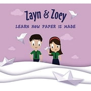 Zayn and Zoey Learn How Paper Is Made Kids Story Book for Early Learning - Children's Educational Picture Book, English Language (Ages 3 to 8 Years)