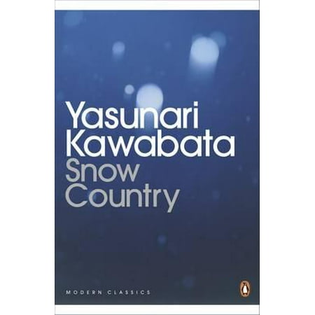- Snow Country. Yasunari Kawabata