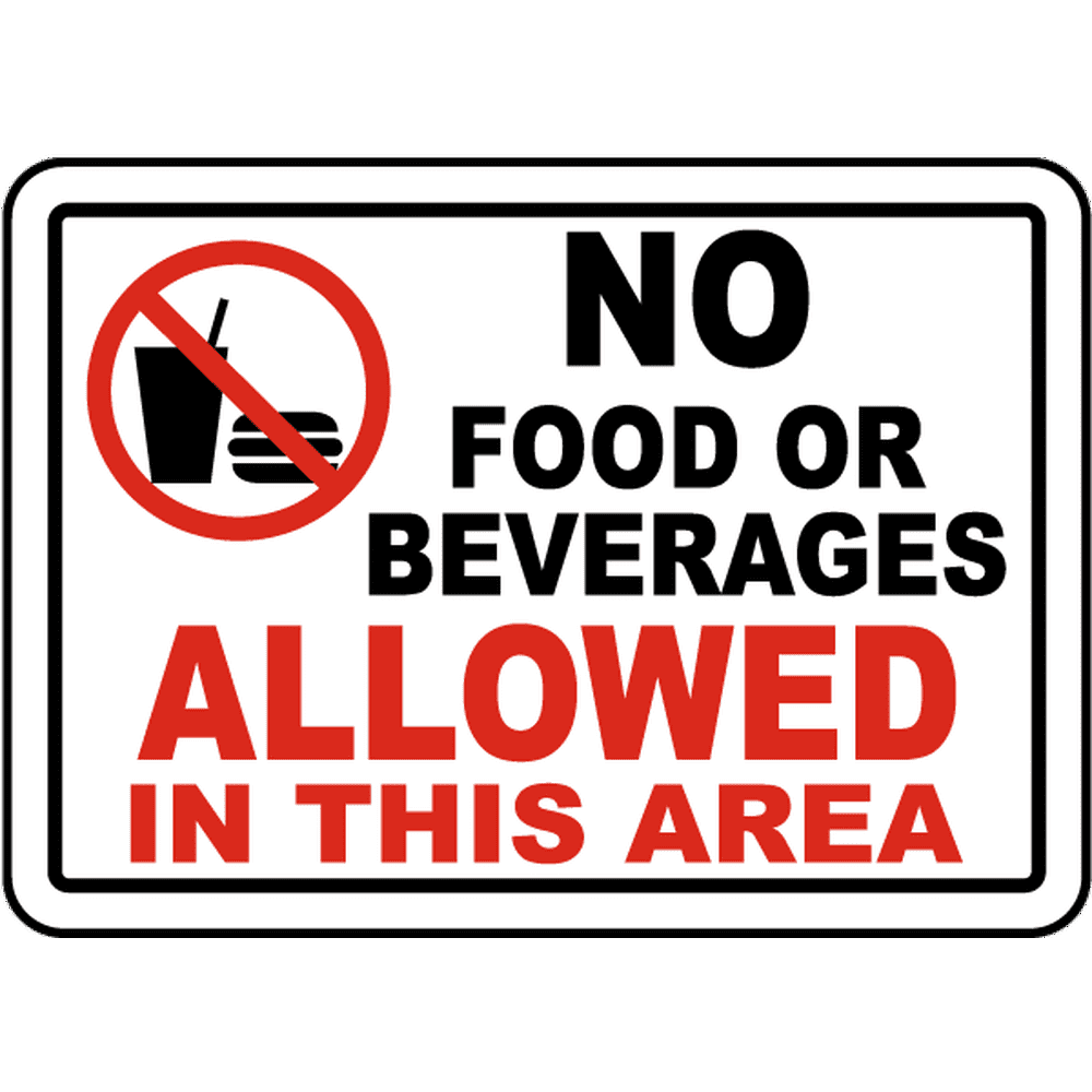 Additional property is not allowed. No food sign. Знак food Safety. No food or Drink signs. No food or Drink allowed.