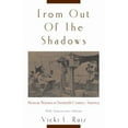 thumbnail image 1 of Pre-Owned From Out of the Shadows: Mexican Women in Twentieth-Century America (Anniversary) (Paperback) 0195374770 9780195374773, 1 of 1