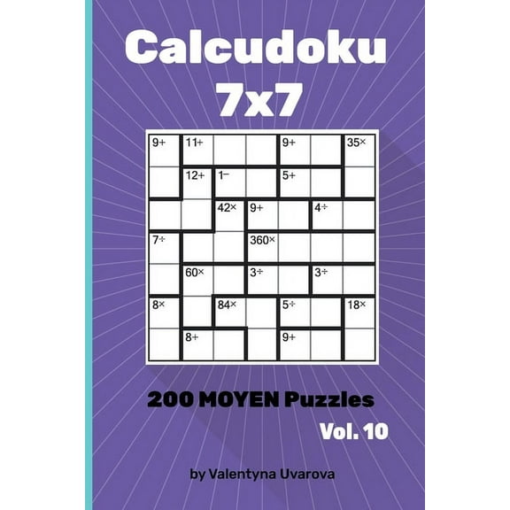 Calcudoku: 200 Moyen Puzzles 7х7 vol. 10 (Paperback)
