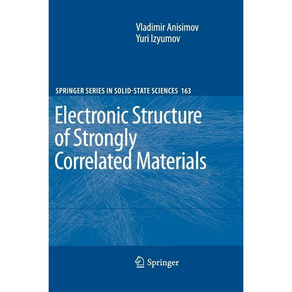 Springer Solid-State Sciences Electronic Structure of Strongly Correlated Materials, Book 163, (Paperback)