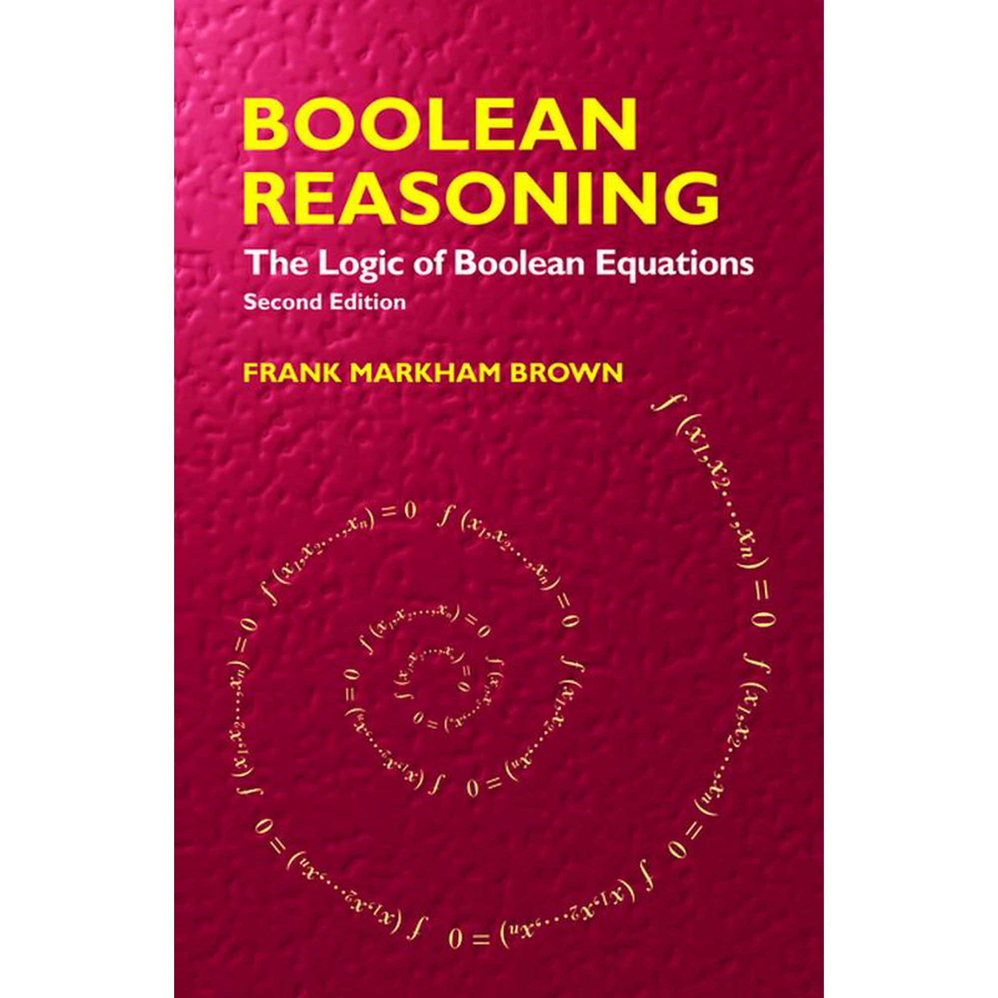 Dover Books on Mathematics Boolean Reasoning: The Logic of Boolean Equations, (Paperback)