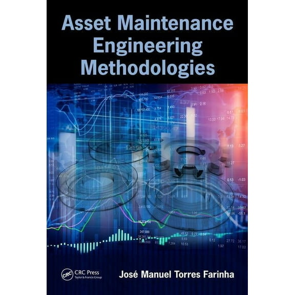 Asset Maintenance Engineering Methodologies, (Hardcover)