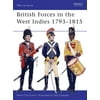 British Forces in the West Indies 1793-1815 (Men-at-Arms), Used [Paperback]