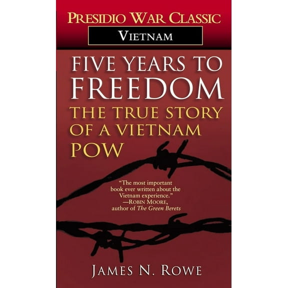 Five Years to Freedom: The True Story of a Vietnam POW, (Paperback)
