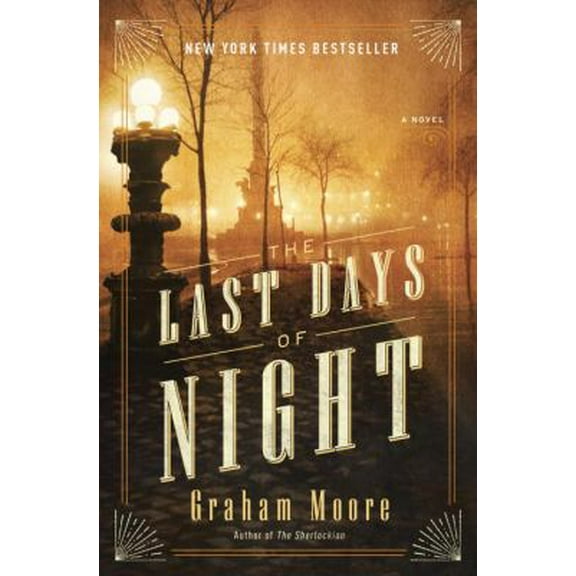 Pre-Owned The Last Days of Night (Hardcover) 0812988906 9780812988901