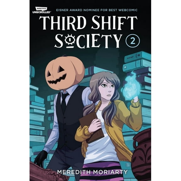 Third Shift Society Volume Two: A Webtoon Unscrolled Graphic Novel, (Paperback)