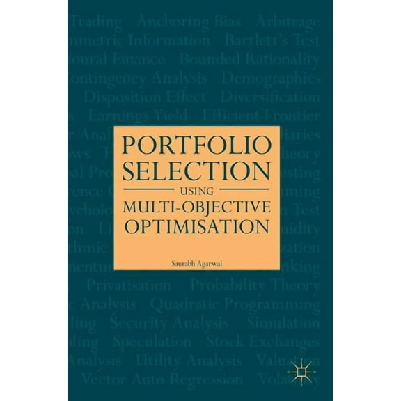 Portfolio Selection Using Multi-Objective Optimisation, (Hardcover)