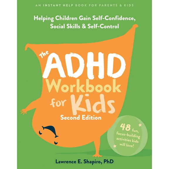 The ADHD Workbook for Kids: Helping Children Gain Self-Confidence, Social Skills, and Self-Control, (Paperback)