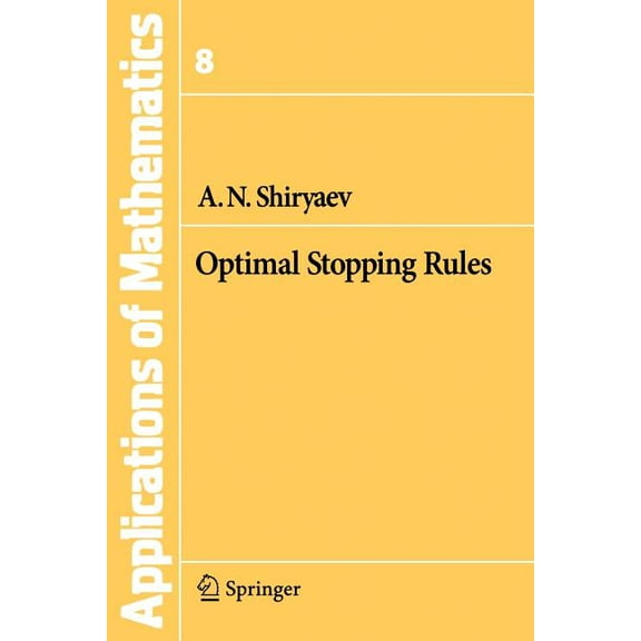 Stochastic Modelling and Applied Probabi Optimal Stopping Rules, Book 8, (Paperback)