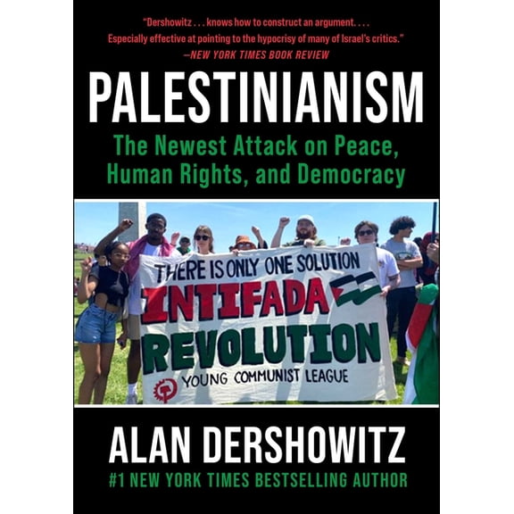 Palestinianism: The Newest Attack on Peace, Human Rights, and Democracy, (Paperback)
