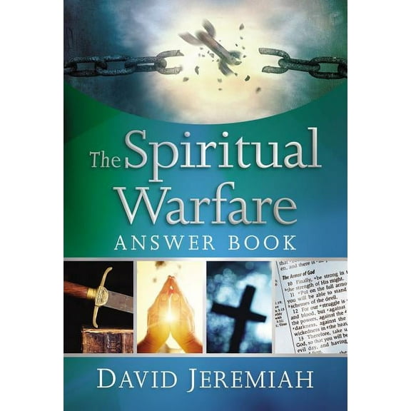 Answer Book The Spiritual Warfare Answer Book: Equipping Christians for Daily Spiritual Battles (Answers to Over 80 of Your Pressing, (Hardcover)
