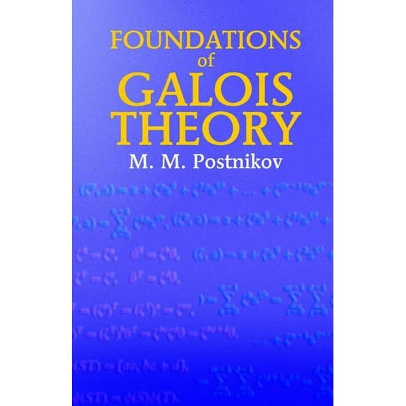 Dover Books on Mathematics: Foundations of Galois Theory (Paperback)