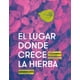 thumbnail image 1 of El lugar donde crece la hierba, 1 of 2
