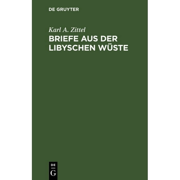 Briefe Aus Der Libyschen WÃ¼ste, (Hardcover)