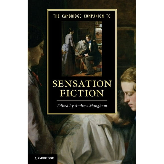 Cambridge Companions to Literature The Cambridge Companion to Sensation Fiction, (Hardcover)