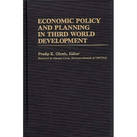 International Development Resource Books Economic Policy and Planning in Third World Development, (Hardcover)