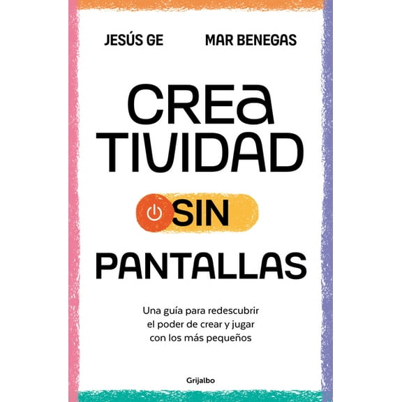 Creatividad Sin Pantallas / Screens-Free Creativity, (Paperback)