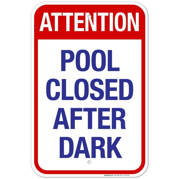 Attention Pool Closed After Dark Sign, Pool Sign,