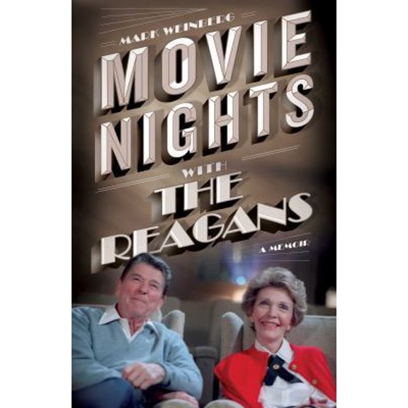 Pre-Owned Movie Nights with the Reagans: A Memoir (Hardcover) 1501133993 9781501133992