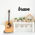 thumbnail image 2 of Brave - Inspiring Solid Steel Home Decor Decorative Accent Metal Art Wall Sign, 2 of 3