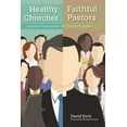 thumbnail image 1 of Healthy Churches, Faithful Pastors: Covenant Expectations for Thriving Together, 1 of 2