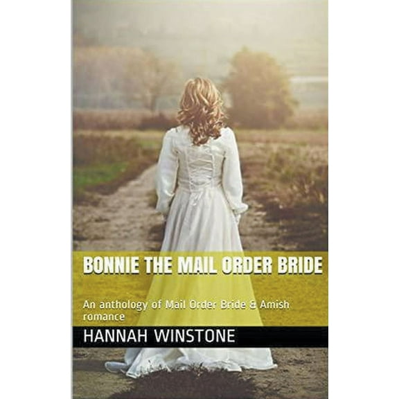 Bonnie The Mail Order Bride, (Paperback)