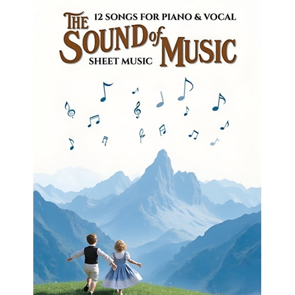 The Sound of Music Sheet Music: 12 Songs For Piano & Vocal, (Paperback)