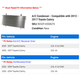 thumbnail image 2 of A/C Condenser - Compatible with 2012 - 2017 Toyota Camry 2013 2014 2015 2016, 2 of 2