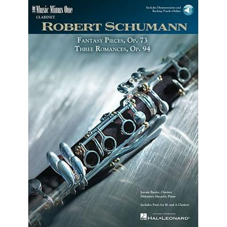 Robert Schumann Fantasy Pieces - Schumann - 5 Fantasy Pieces, Op. 73 and 3 Romances, Op. 94 : Music Minus One Clarinet