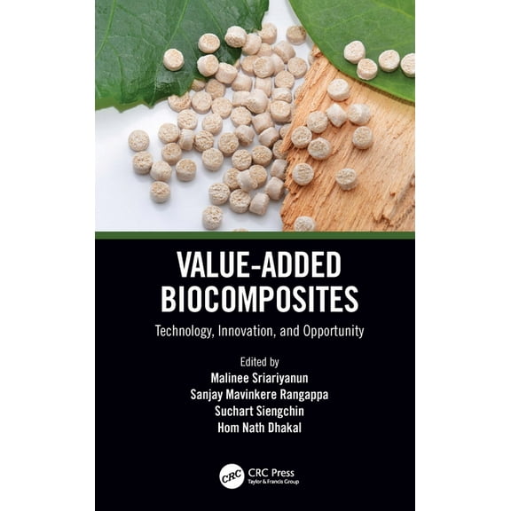 Value-Added Biocomposites: Technology, Innovation, and Opportunity, (Hardcover)